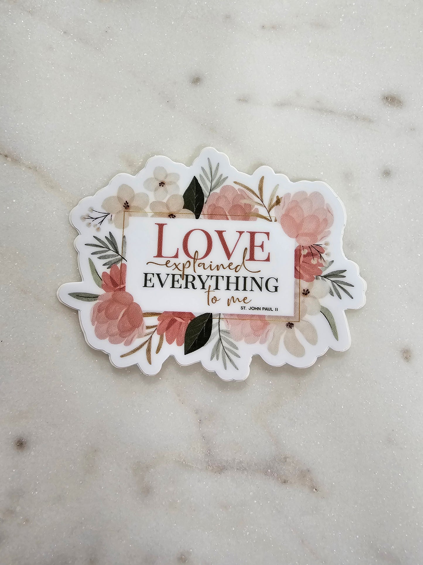 Love Explained Everything to Me Sticker