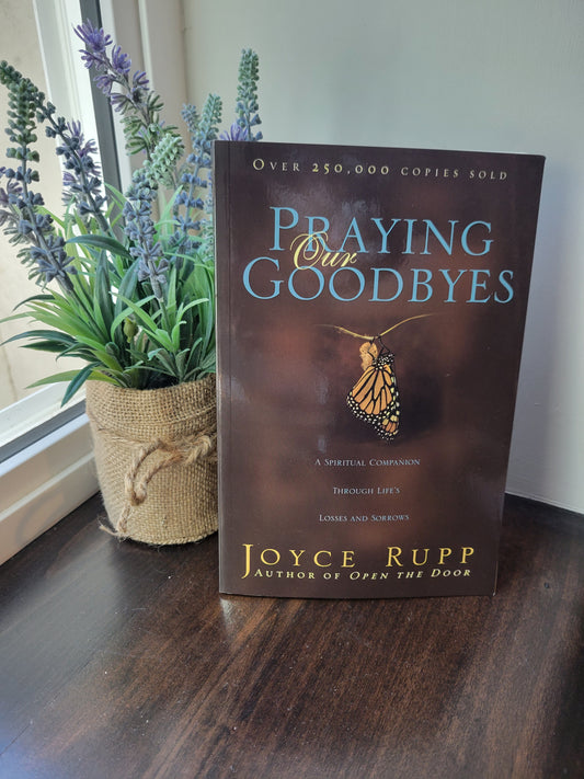 Praying Our Goodbyes