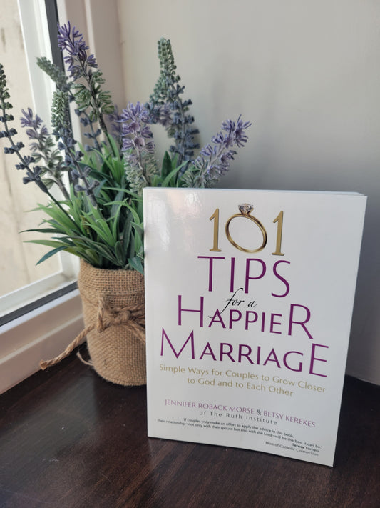 101 Tips for a Happier Marriage