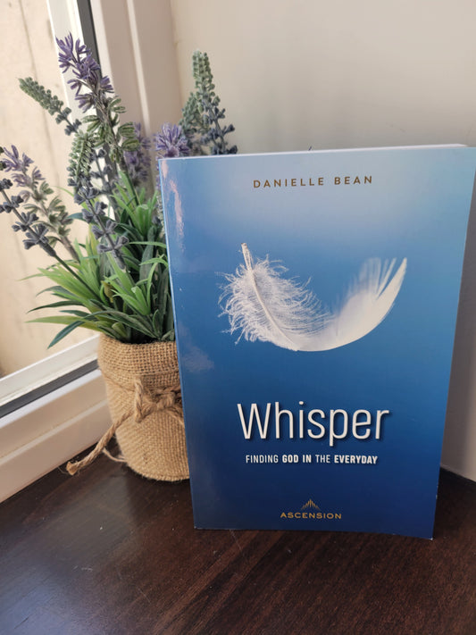 Whisper: Finding God in the Everyday