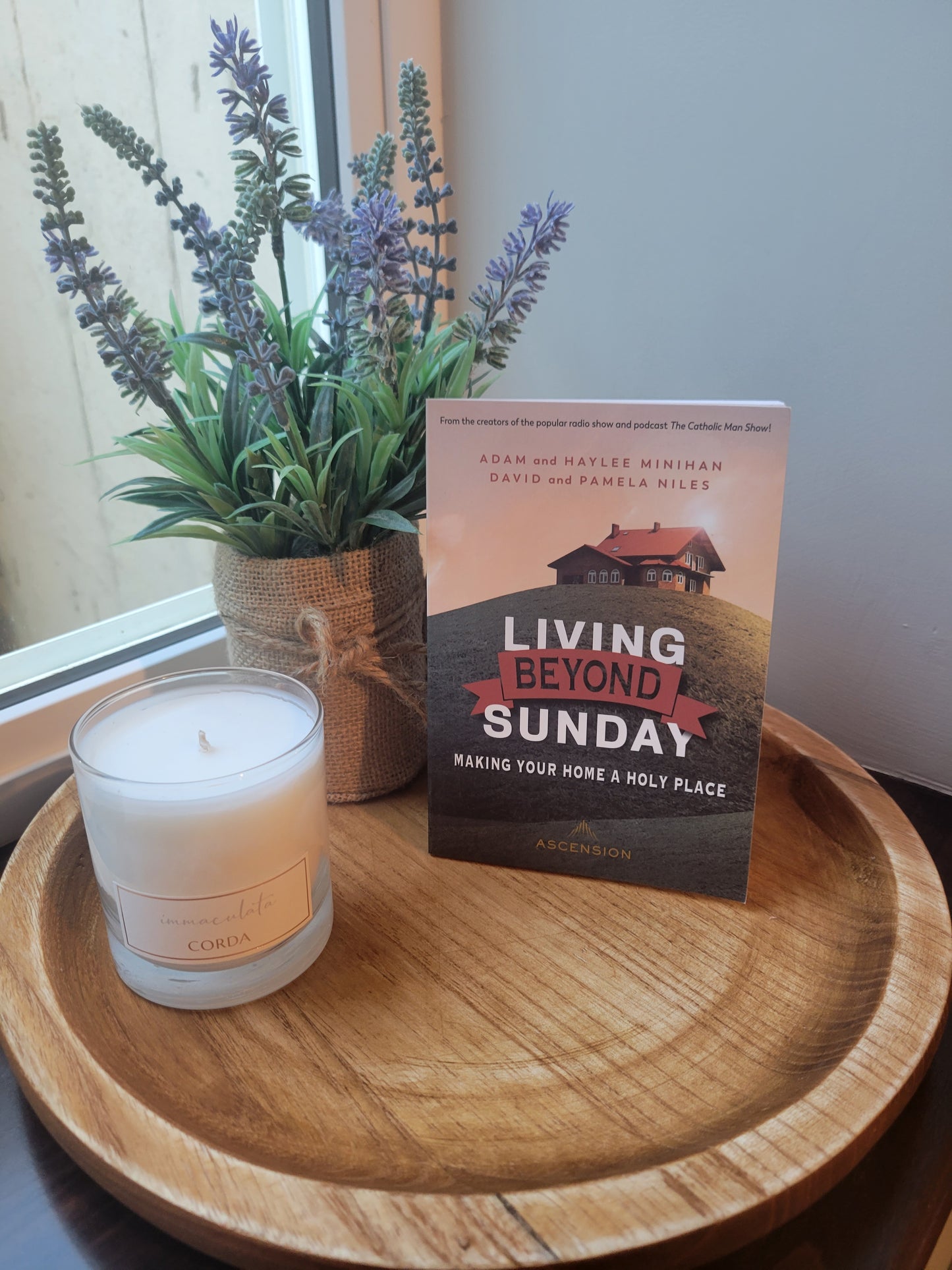 Living Beyond Sunday: Making Your Home a Holy Place