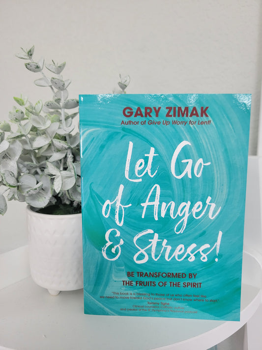 Let Go of Anger and Stress