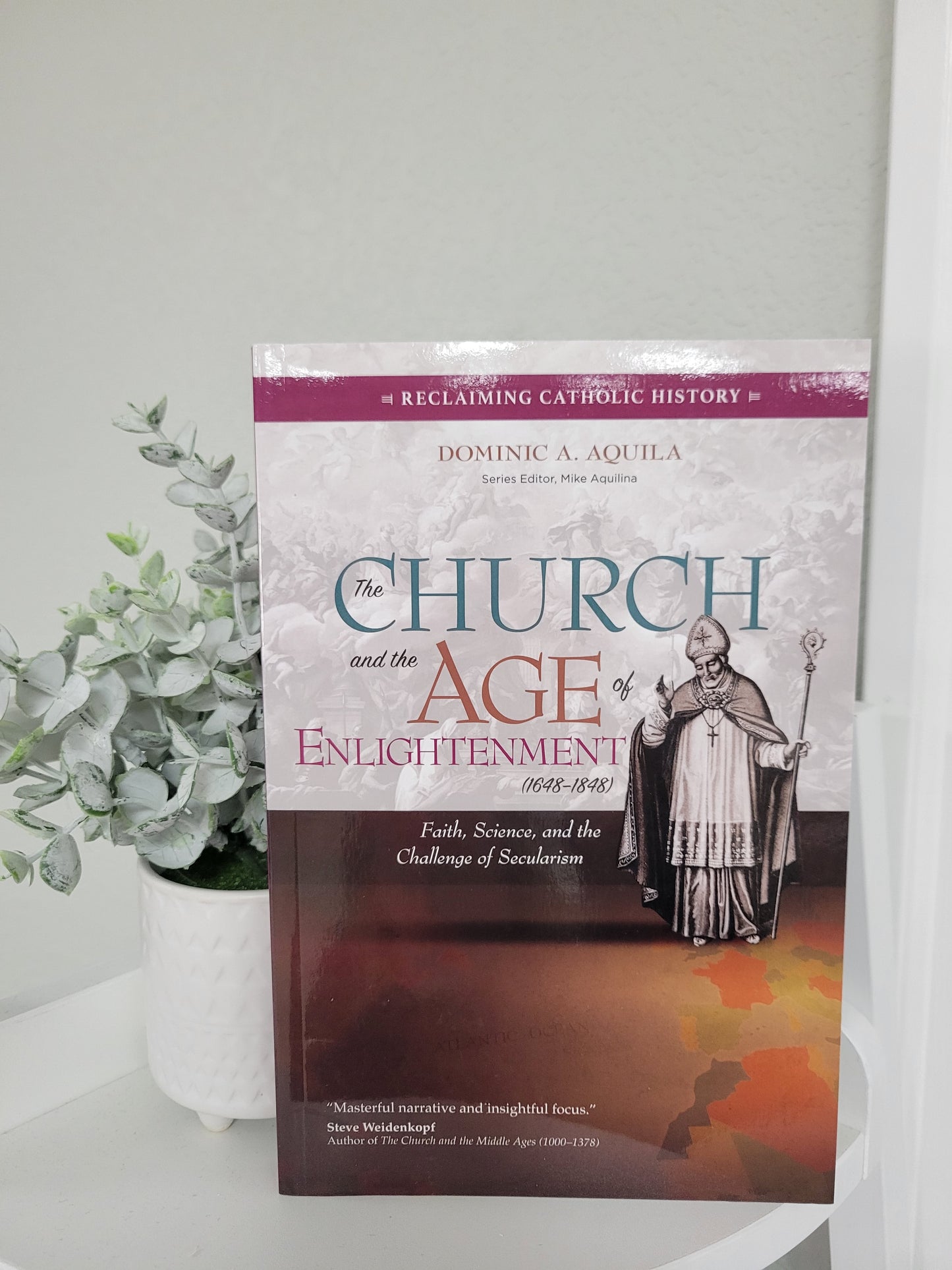 The Church and the Age of Enlightenment (1648-1848)