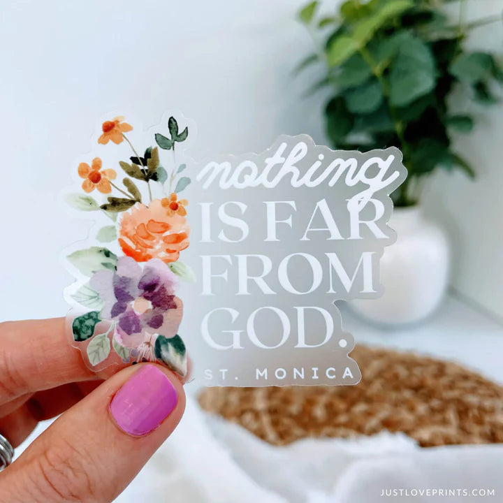 Nothing is Far from God Sticker
