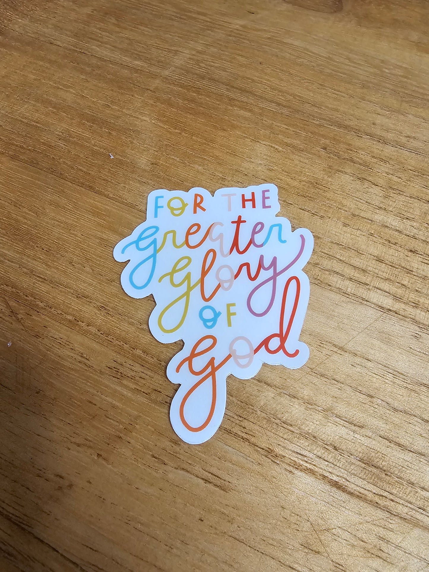 For the Greater Glory of God Clear Vinyl Sticker