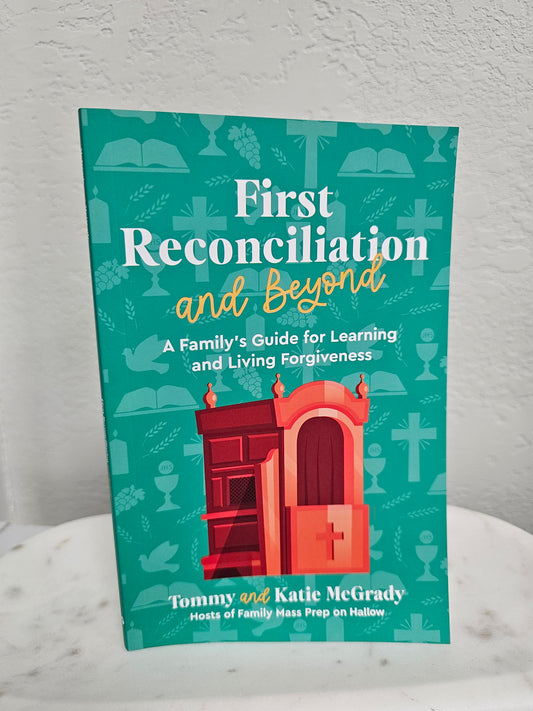 First Reconciliation and Beyond