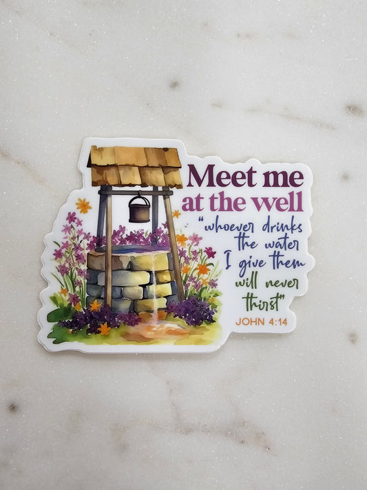 Meet Me at the Well Sticker