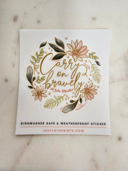 Carry on Bravely Sticker