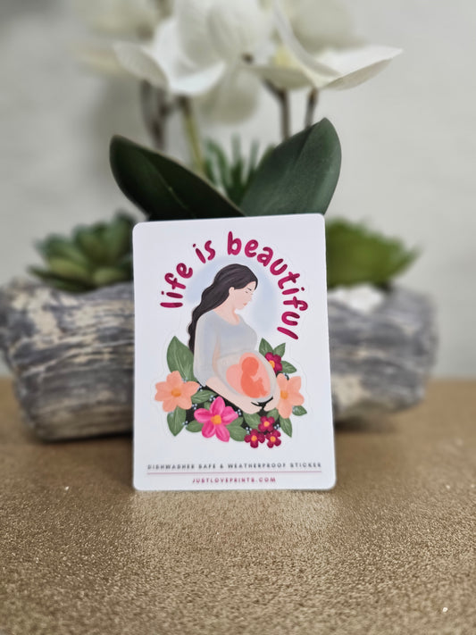 Life is Beautiful Sticker
