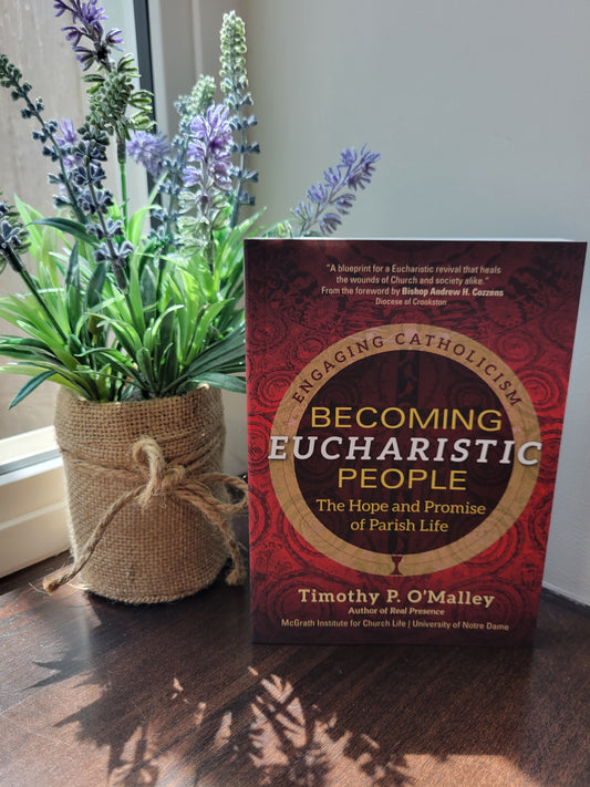 Becoming Eucharistic People