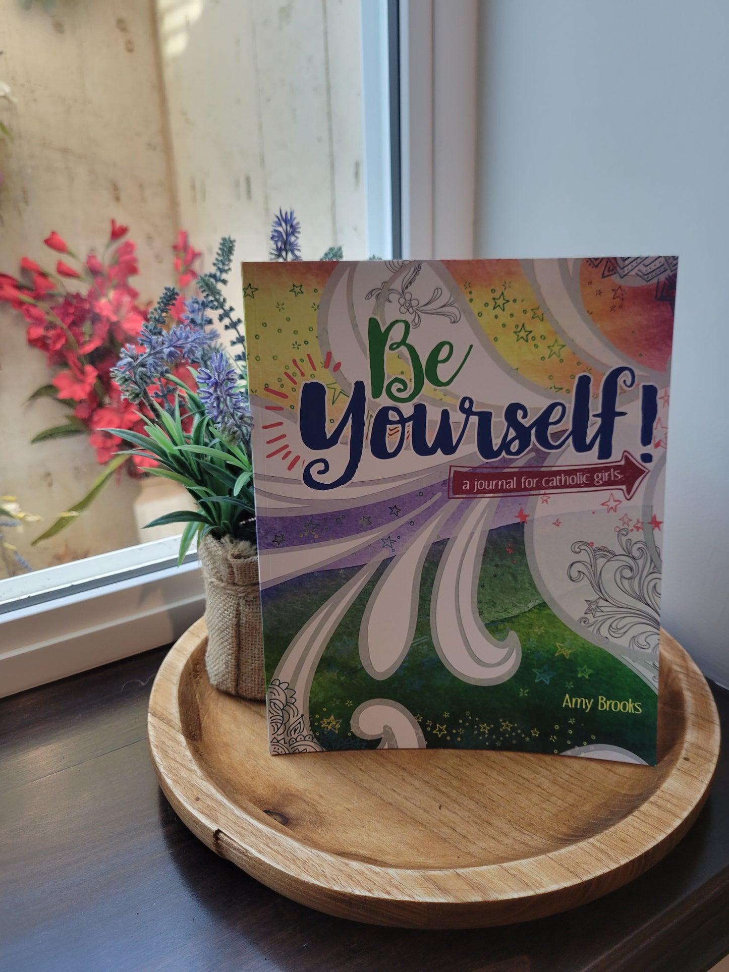 Be Yourself: A Catholic Girls Journal
