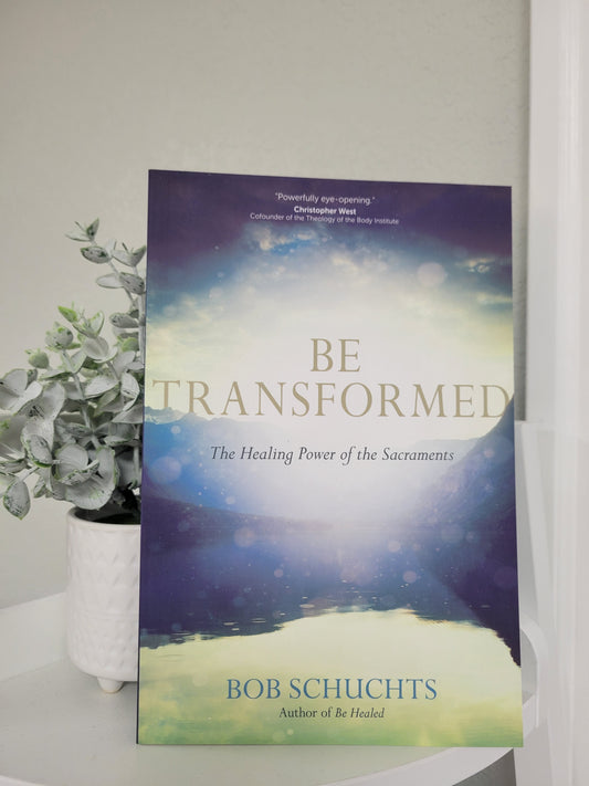 Be Transformed